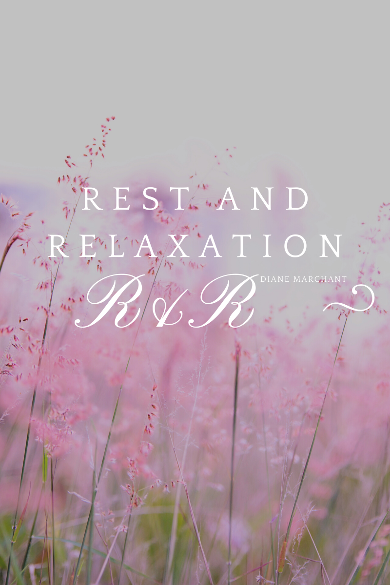 Rest and Relaxation